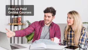 Read more about the article Free vs Paid Online Courses : Which Is Worth Your Time?