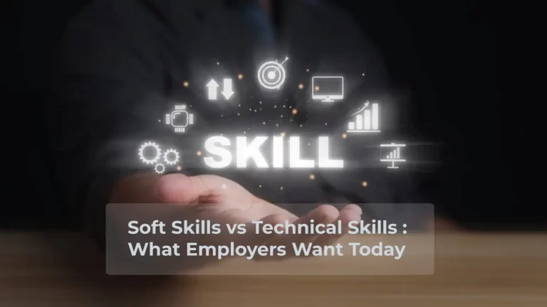 Soft Skills vs Technical Skills: What Employers Want Today learn Smartly